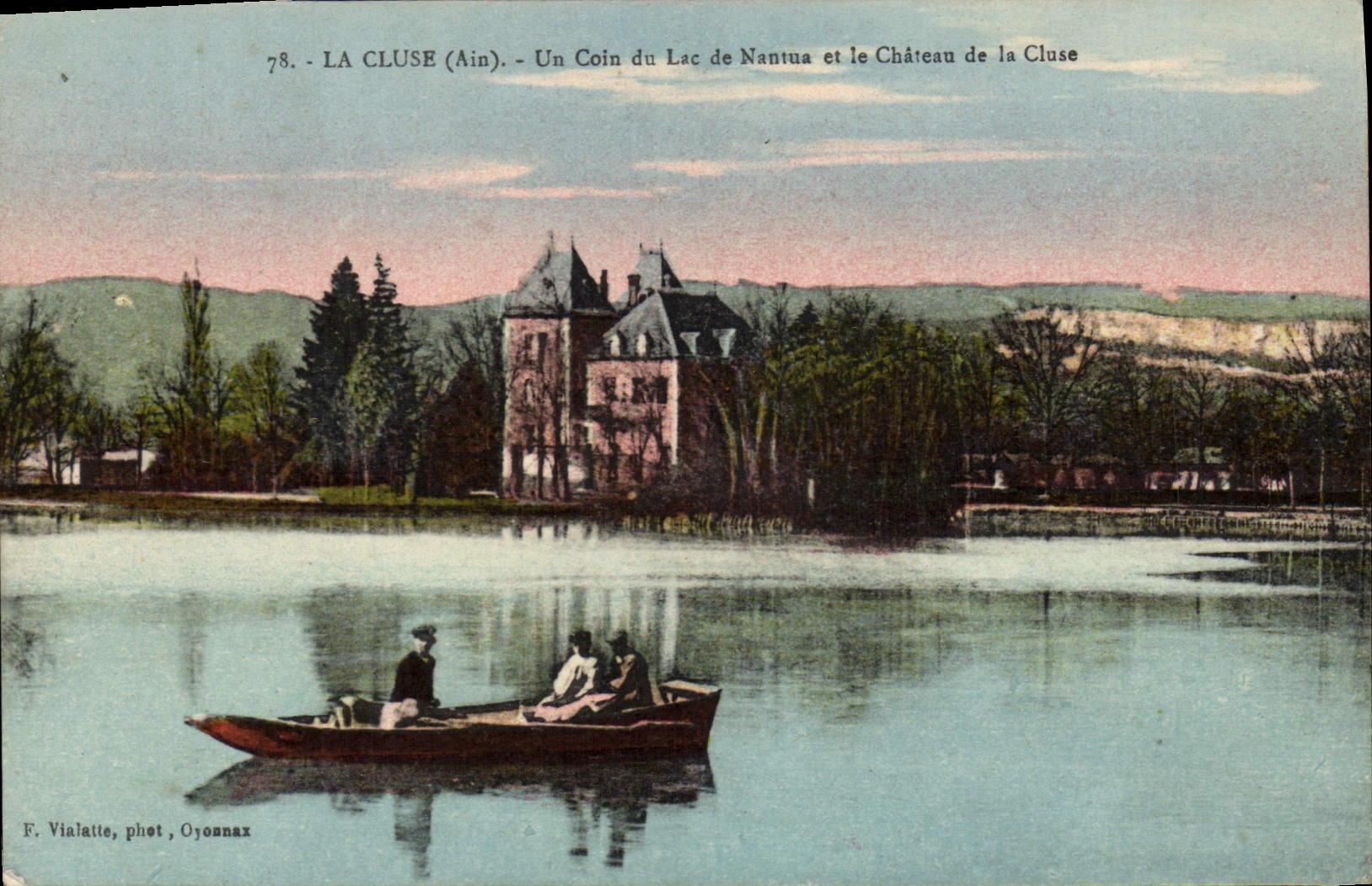 La Cluse (Ain) — Un Coin du Lac de Nantua et le Château de la Cluse — F. Vialatte, phot. Oyonnax