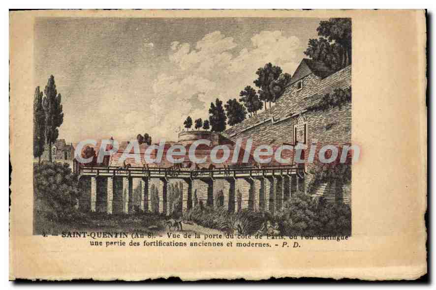 Saint-Quentin (Aisne) — Vue de la porte du côté de Paris, où l'on distingue une partie des fortifications anciennes et modernes — P. D.