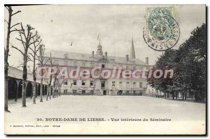 Notre-Dame de Liesse — Vue intérieure du Séminaire — F. Barnaud, Photog., Édit., Laon - Déposé