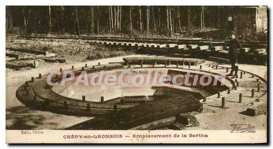 Crépy-en-Laonnois — Emplacement de la Bertha — Edit. Olive