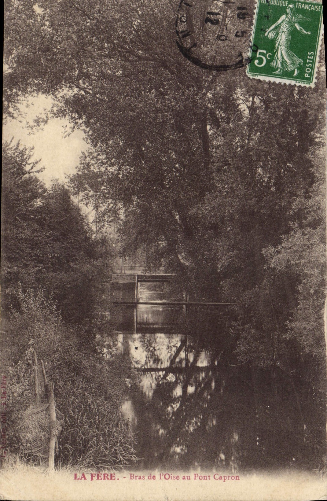 LA FÈRE - Bras de l'Oise au Pont Capron — éditeur : La Fère, n° de série non visible
