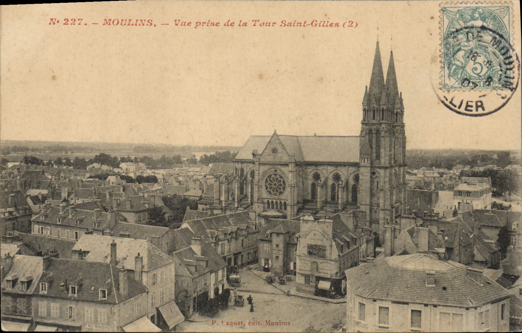 Moulins — Vue prise de la Tour Saint-Gilles (2) — P. Laquet, édit. Moulins, N° 227