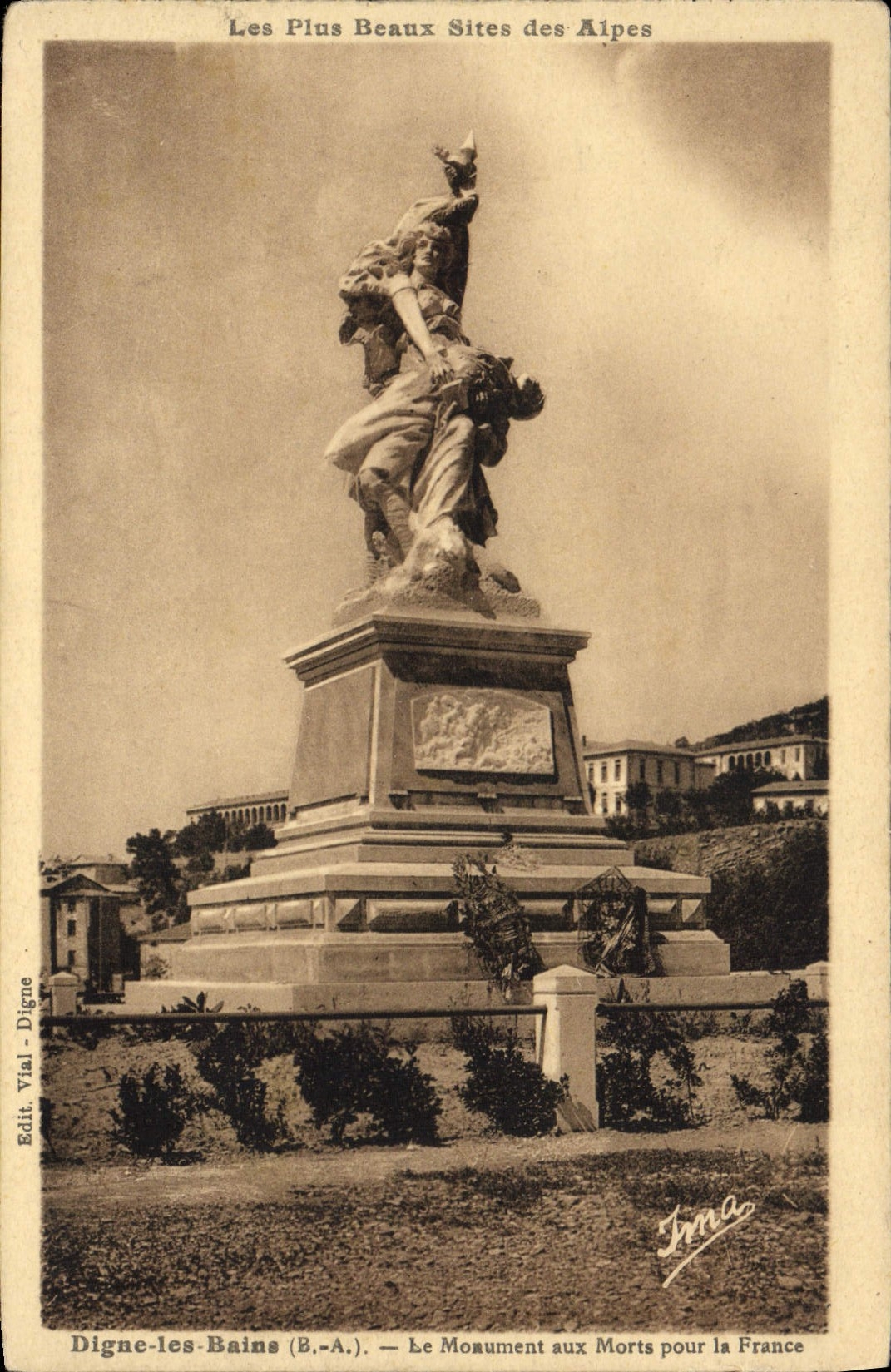Digne-les-Bains (B.-A.) — Le Monument aux Morts pour la France — Edit. Vial - Digne