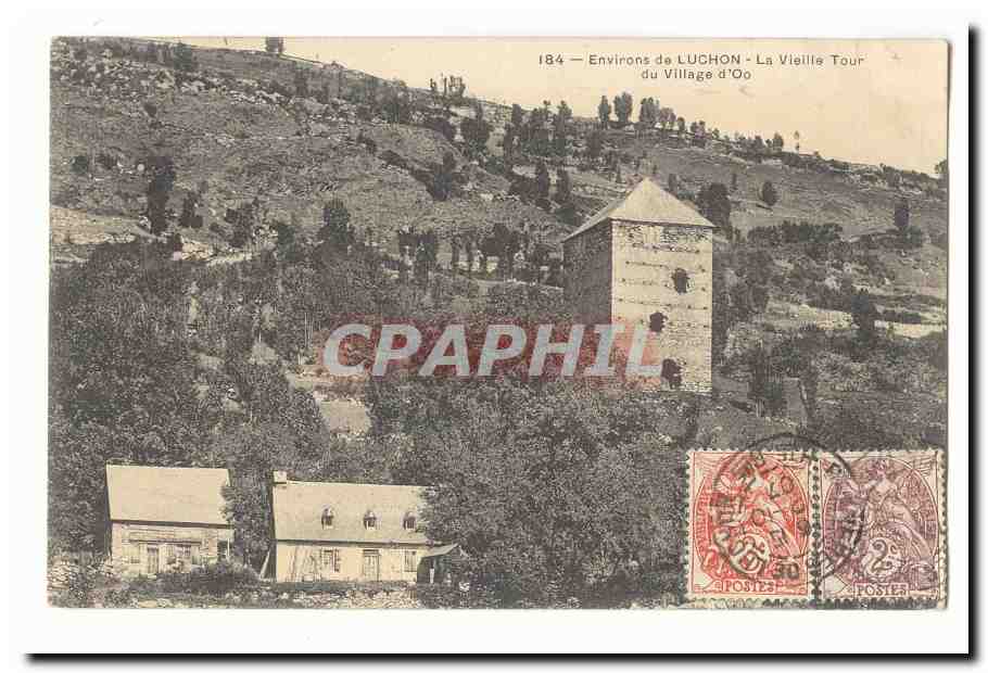 Environ de LUCHON — La Vieille Tour du Village d'Oo — éditeur CPAPHIL, n° 184