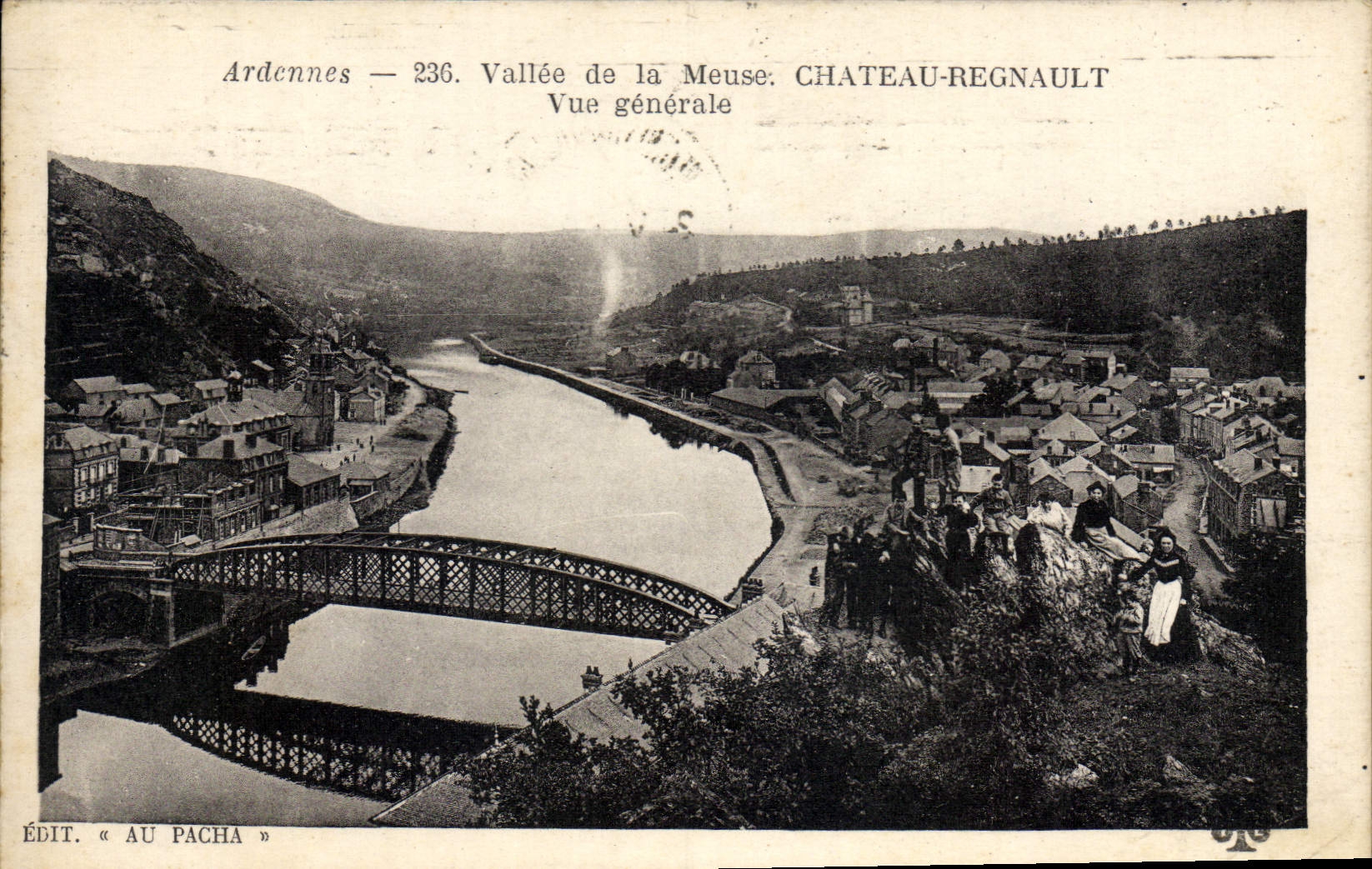 Vallée de la Meuse — Château-Regnault — Vue générale — Édit. « AU PACHA »
