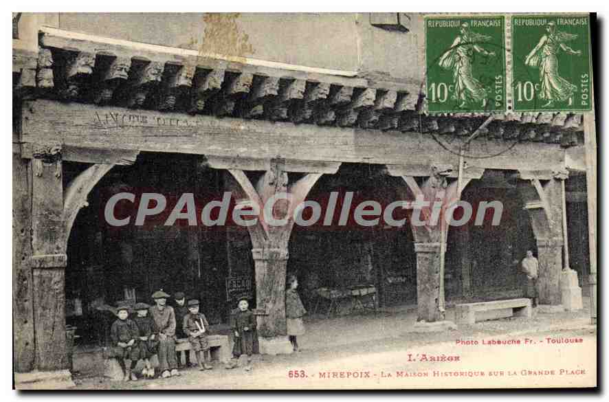 CPA L'Ariege Mirepoix La Maison historique sur la Grande Place 