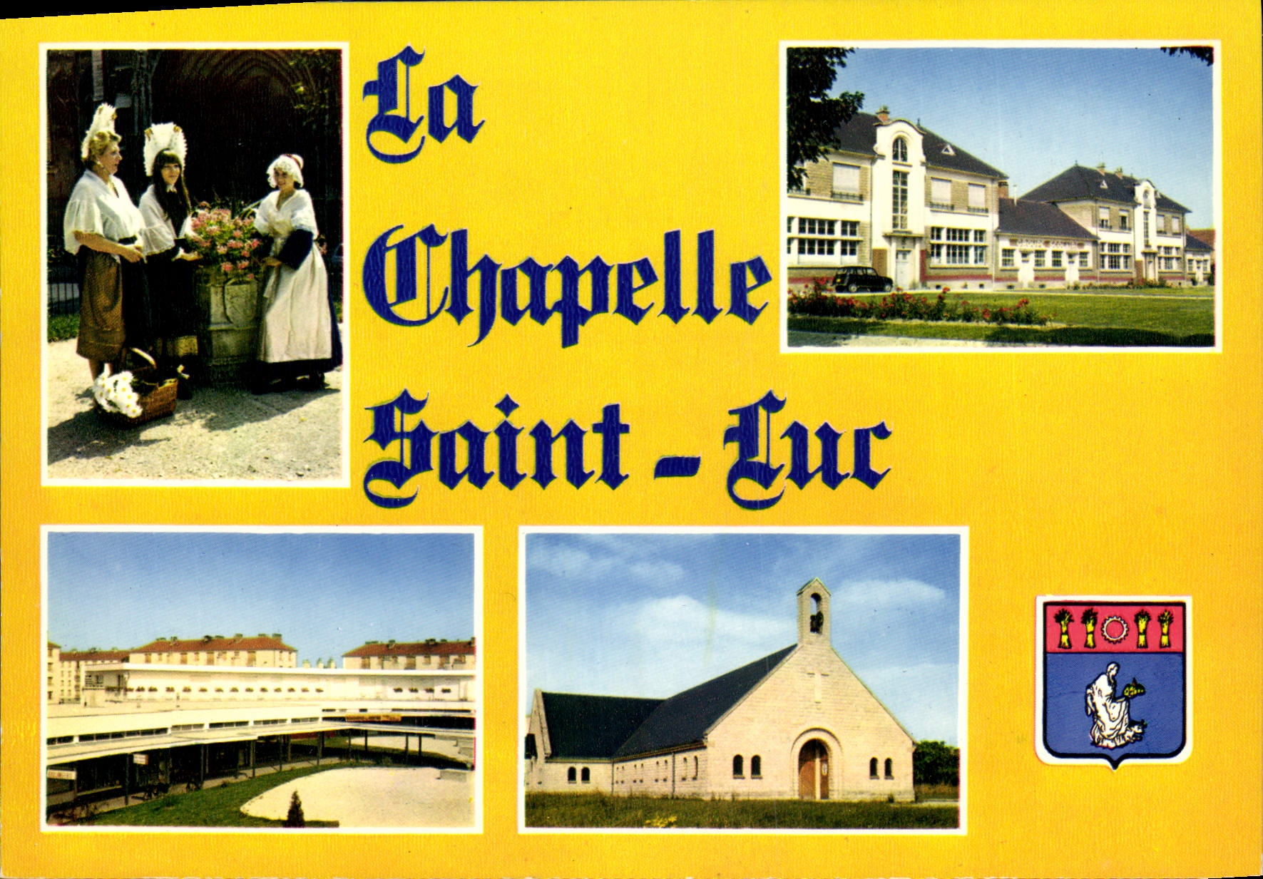 La Chapelle-Saint-Luc — vue de la chapelle, d'un bâtiment et de femmes en costume — Éditions Hachette