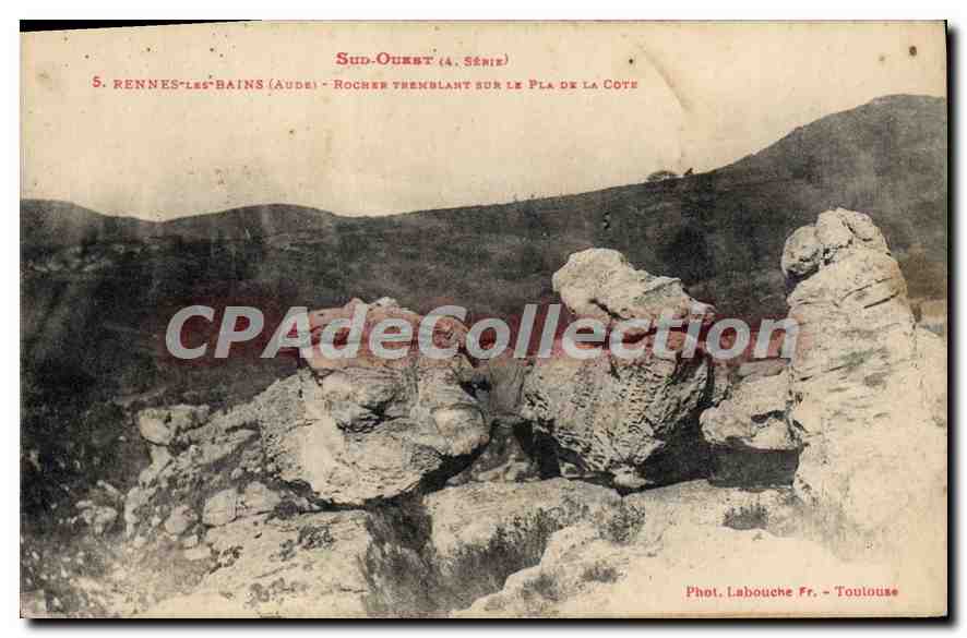Rennes-les-Bains (Aude) — Rocher tremblant sur le Pla de la Cote — Phot. Labouche Fr. - Toulouse