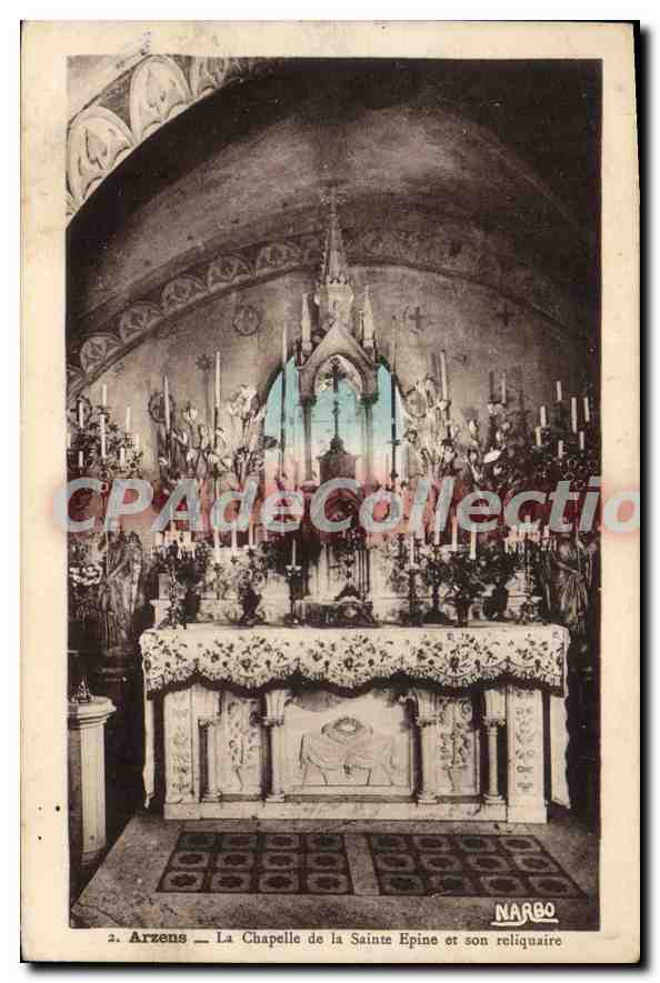 CPA Arzens La Chapelle de la Sainte Epine et son reliquaire 