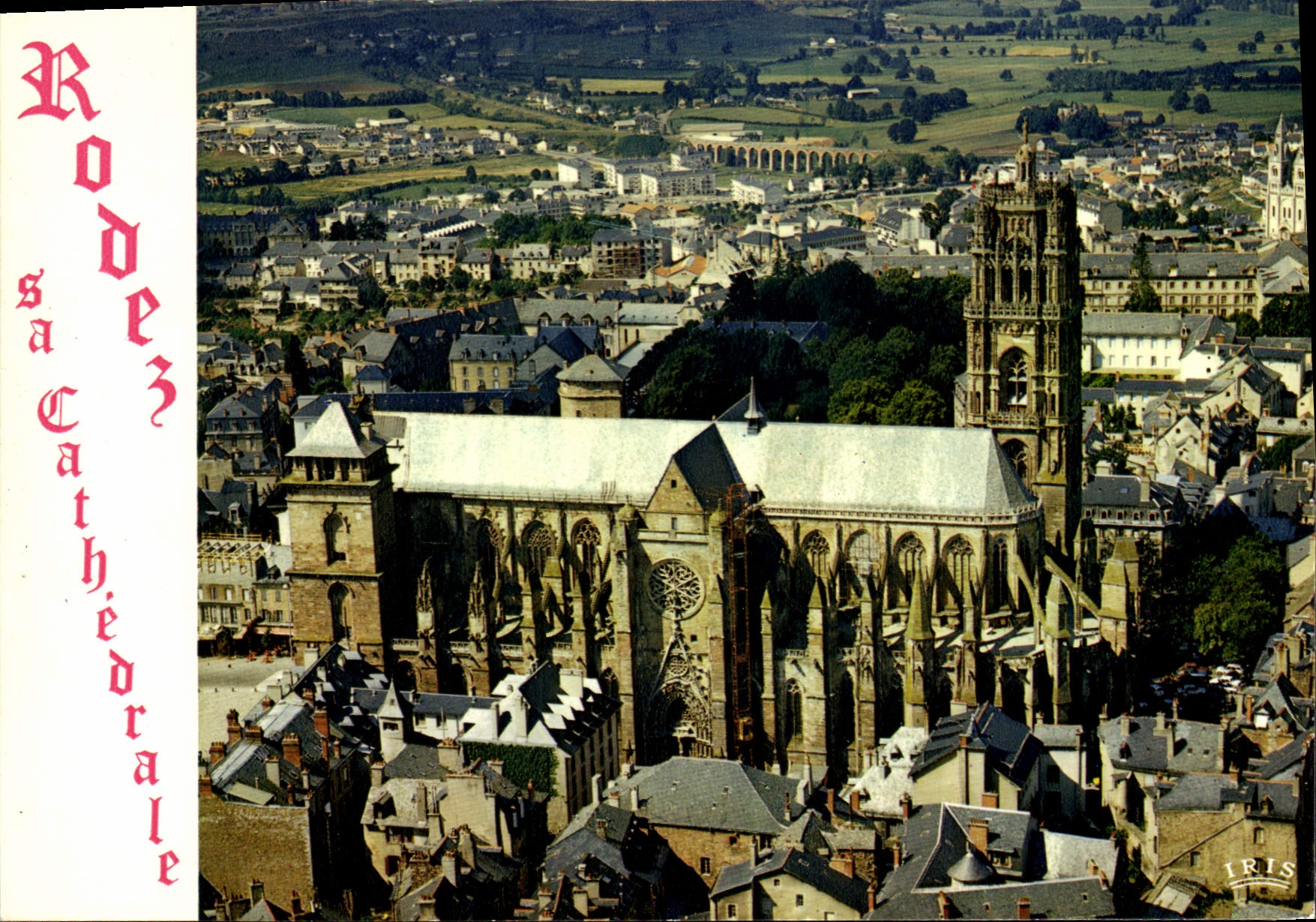 Rodez — sa Cathédrale — IRIS