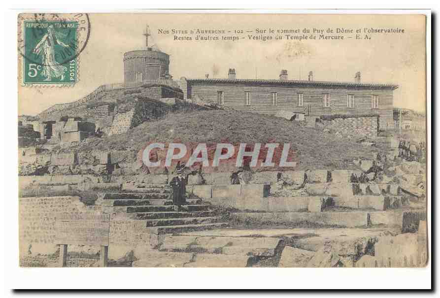 Sur le sommet du Puy de Dôme et l'observatoire — Restes d'autres temps — Vénilges du Temple de Mercure — E. A.