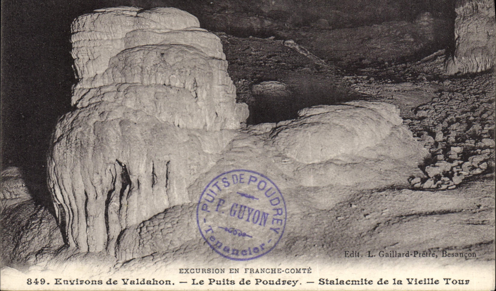 Environs de Valdahon — Le Puits de Poudrey — Stalacmite de la Vieille Tour — Edit. L. Gaillard-Prêtre, Besançon