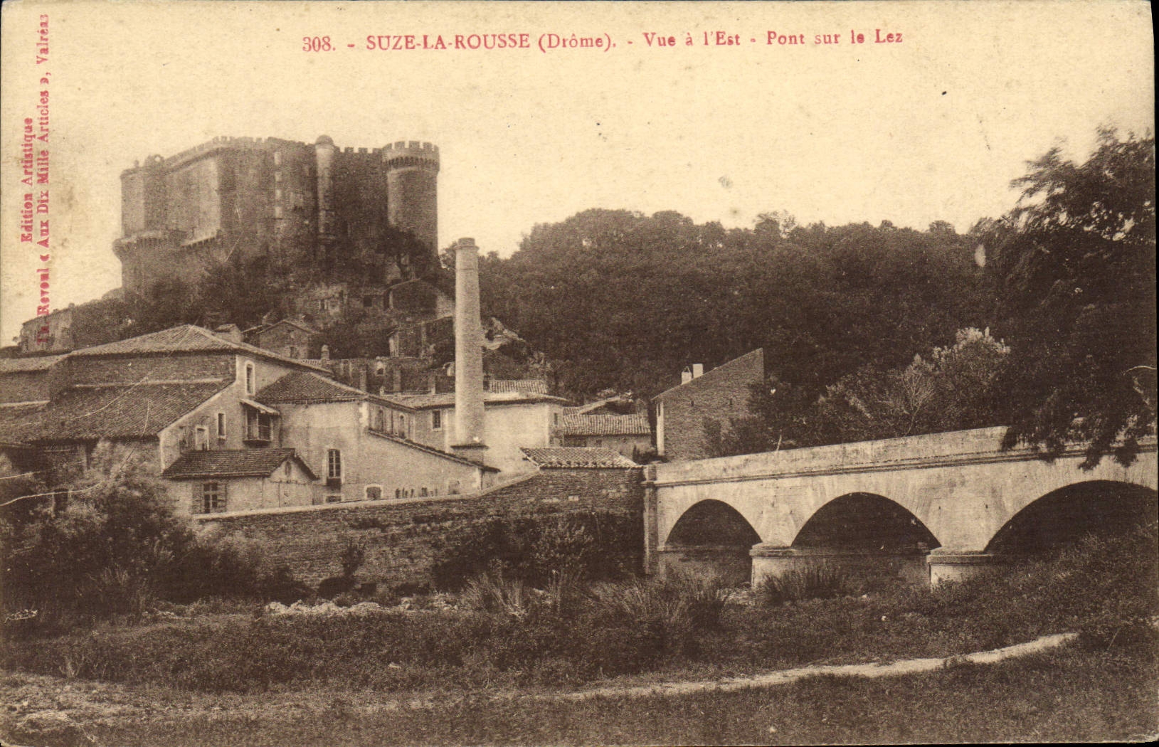 Suzé-la-Rousse (Drôme) — Blick nach Osten — Brücke über den Lez — Künstlerische Ausgabe Valraze, Nr. 308