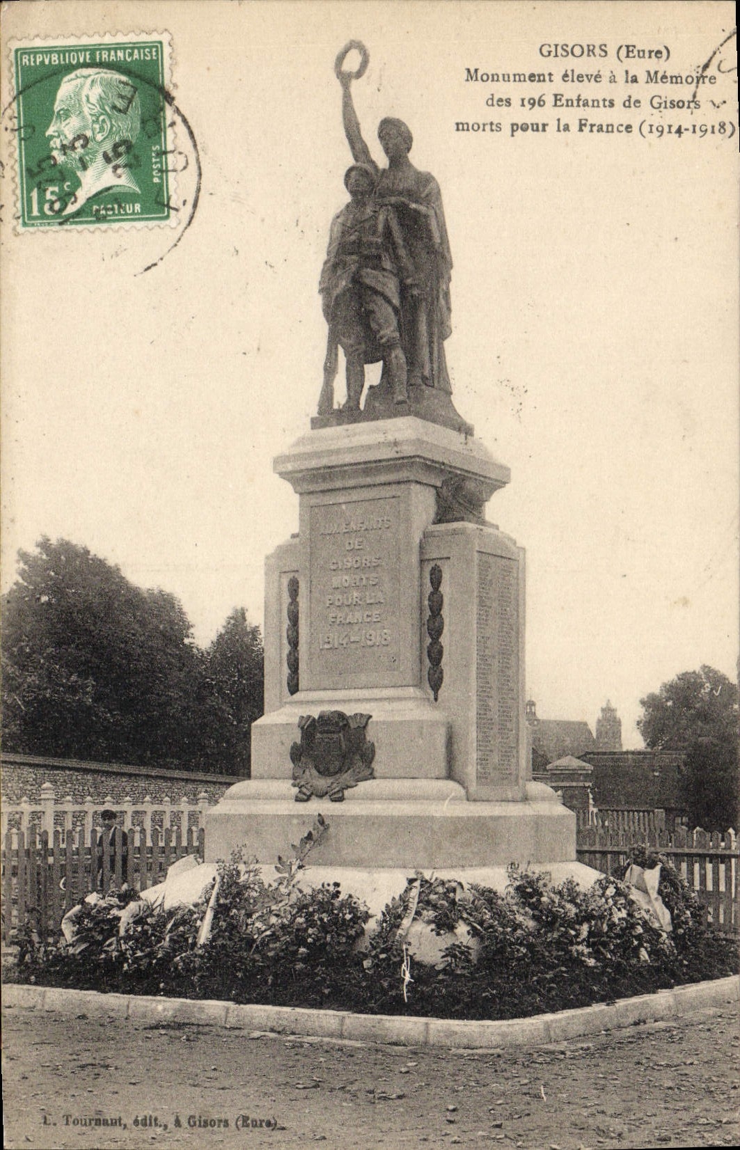 Gisors (Eure) — Monument élevé à la Mémoire des 196 Enfants de Gisors morts pour la France (1914-1918) — L. Tournant, édit., à Gisors (Eure).