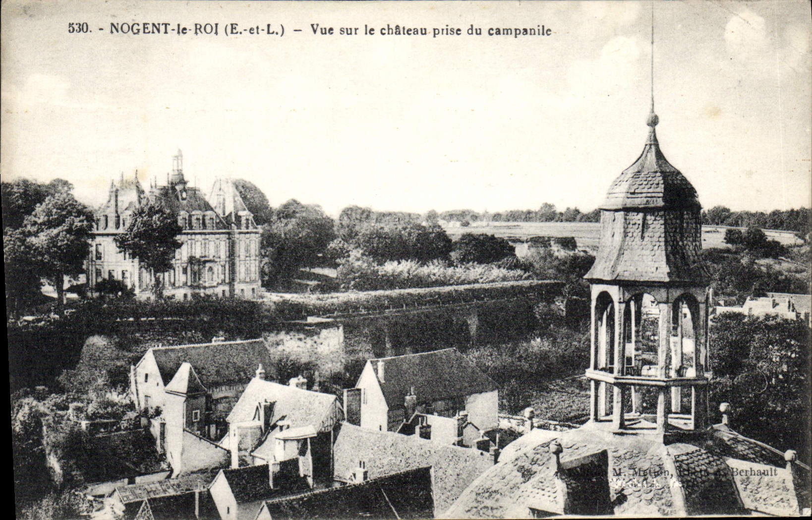 Nogent-le-Roi (E.-et-L.) — Vista sul castello presa dal campanile — M. Mignon, Editore a Berhault