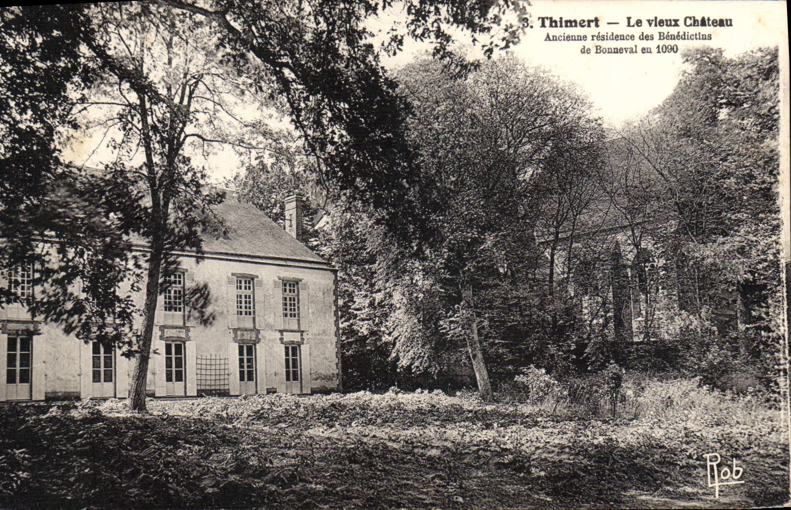 Thimert — Le vieux Château — Ancienne résidence des Bénédictins de Bonneval en 1090 — éditeur Rob