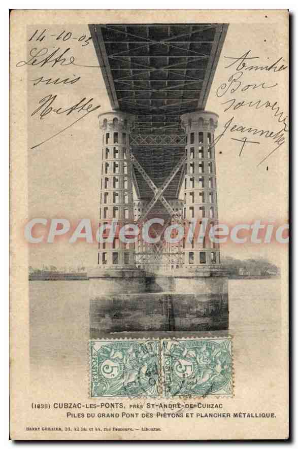 CPA Cubzac Les Ponts Pres St Andre De Cubzac Piles du Grand Pont des Pietons et Plancher Metallique
