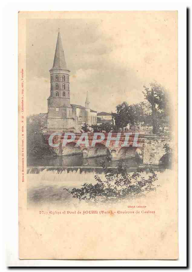 Église et Pont de SOUHI (Barn) — Environs de Castres — Cliché Labadie