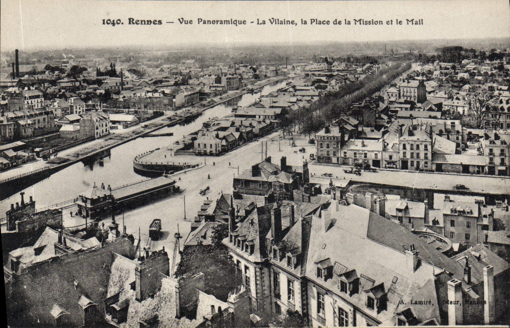 Rennes — Vue Panoramique — La Vilaine, la Place de la Mission et le Mail — A. Lamiré, Éditeur, Rennes