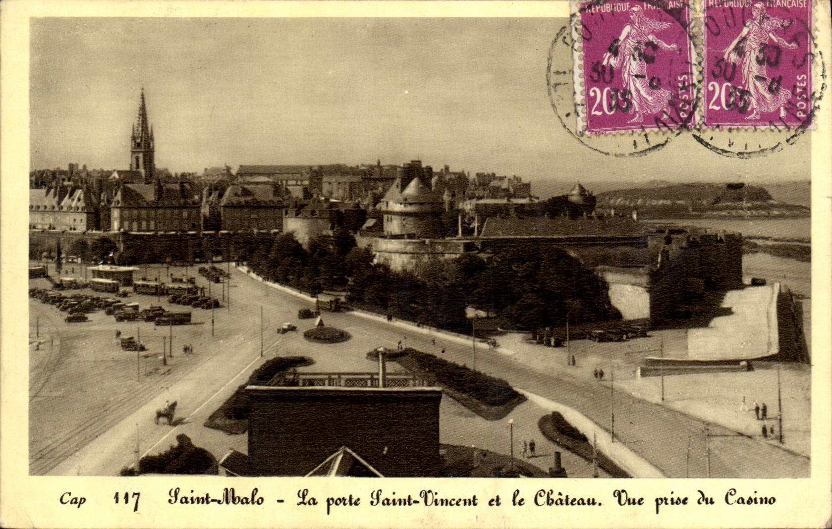 Saint-Malo - La porte Saint-Vincent et le Château. Vue prise du Casino — Cap 117, éditeur CP DES ARTS PHOTOGRAPHIQUES STRASBOURG-SCHILTONKIN