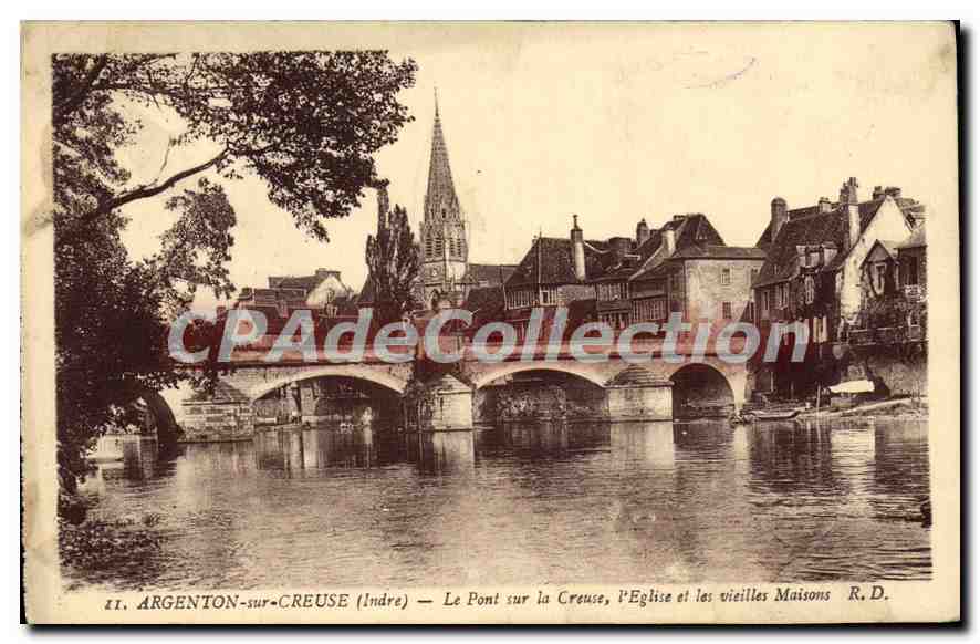 Argenton-sur-Creuse (Indre) — The Bridge over the Creuse, the Church and the Old Houses — R.D.