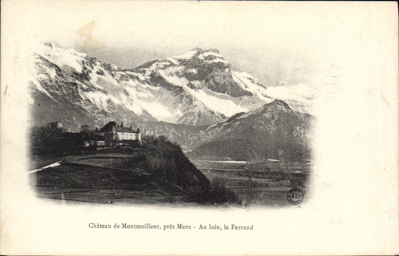 Château de Montmeilleur, près Mens - Au loin, le Ferrand — éditeur A. BAC - n° 38