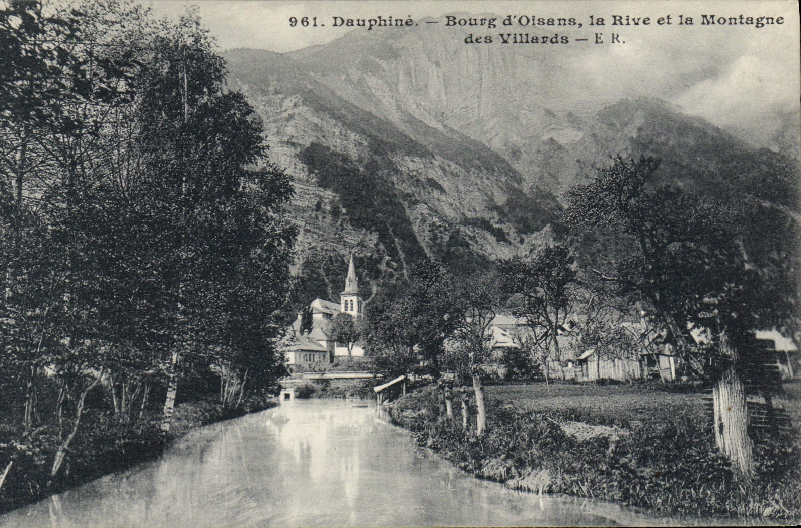 Bourg d'Oisans, la Rive et la Montagne — Dauphiné — Éditeur E.R. n°961