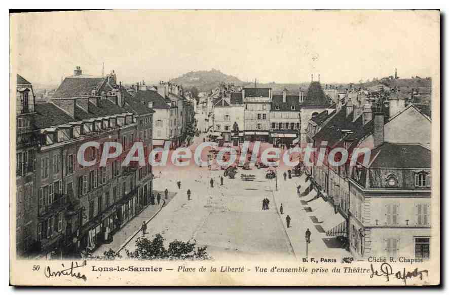 Lons-le-Saunier — Place de la Liberté — Vue d'ensemble prise du Théâtre — B. F., PARIS — Cliché R. Chapuis