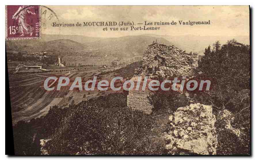 Environ de MOUCHARD (Jura) — Les ruines de Vaulgrenand et vue sur Port-Lesnev