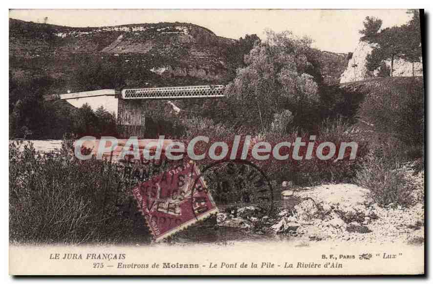 Environs de Moirans — Le Pont de la Pile — La Rivière d'Ain — B.F. Paris « Lux »