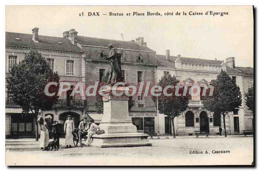 DAX — Statue et Place Borda, côté de la Caisse d'Epargne — Édition A. Cazenave, n°25