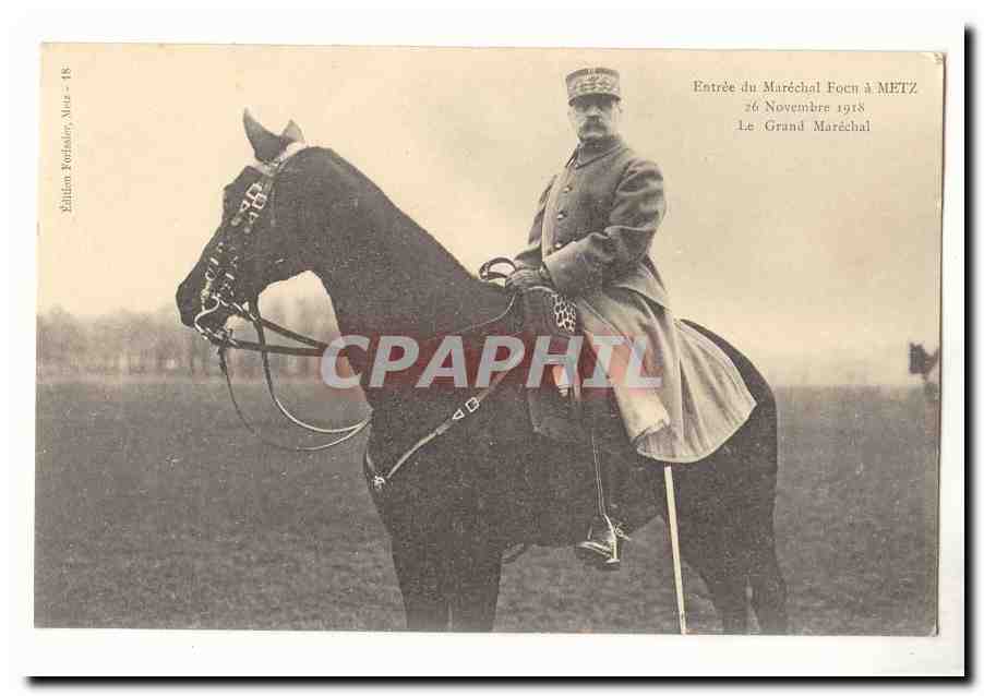 Entrée du Maréchal Foch à Metz — 26 Novembre 1918 — Édition Forfaitier, Metz - 18