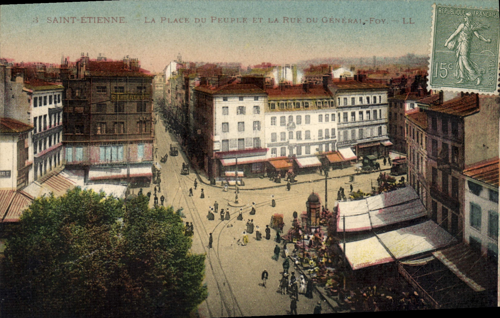 Saint-Étienne — La Place du Peuple et la Rue du Général Foy — LL