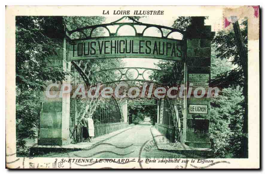 St-ÉTIENNE-LE-MOLARD — Le Pont suspendu sur le Lignon — LA LOIRE ILLUSTRÉE