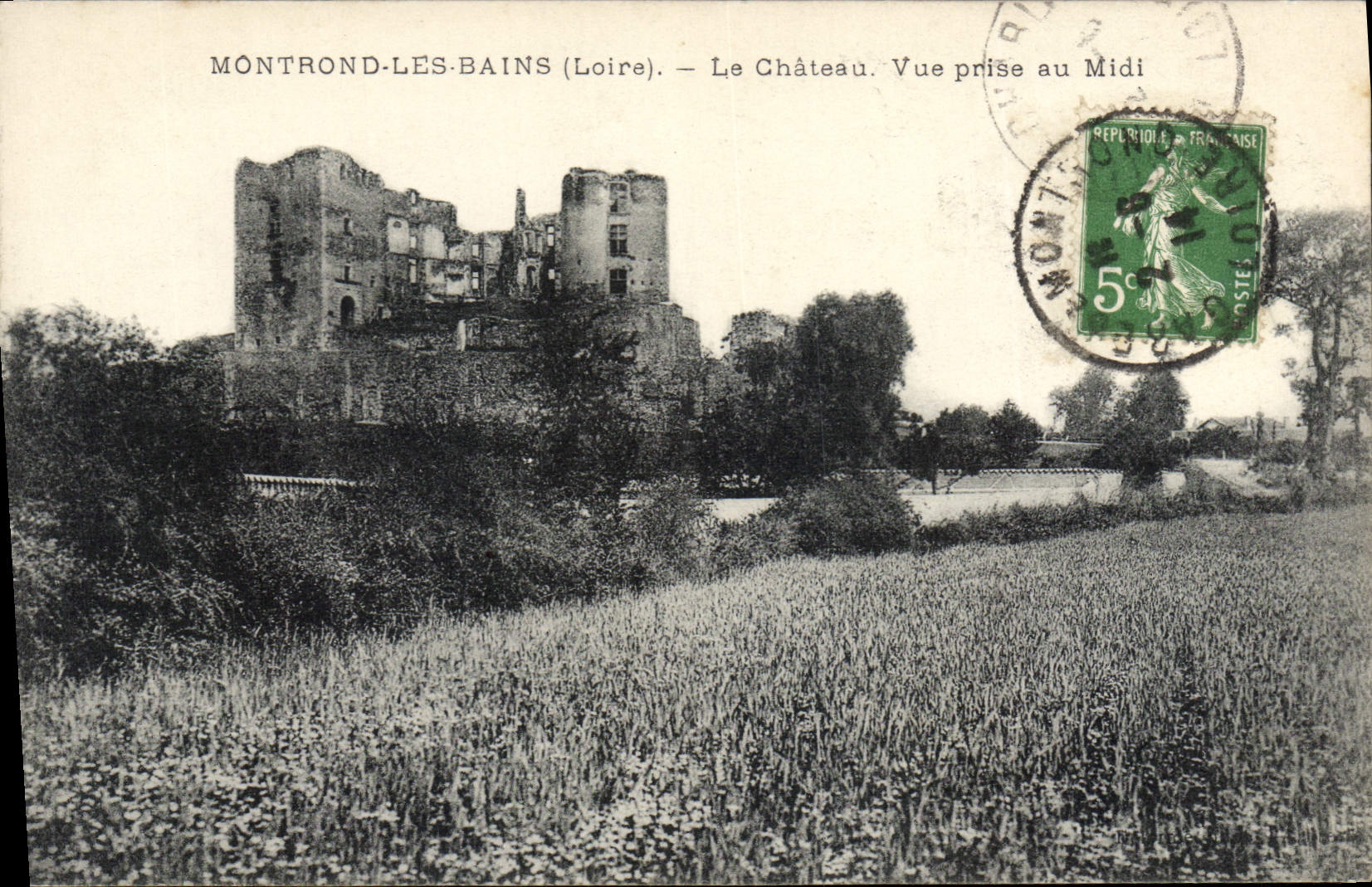 Montrond-les-Bains (Loire) — Le Château. Vue prise au Midi