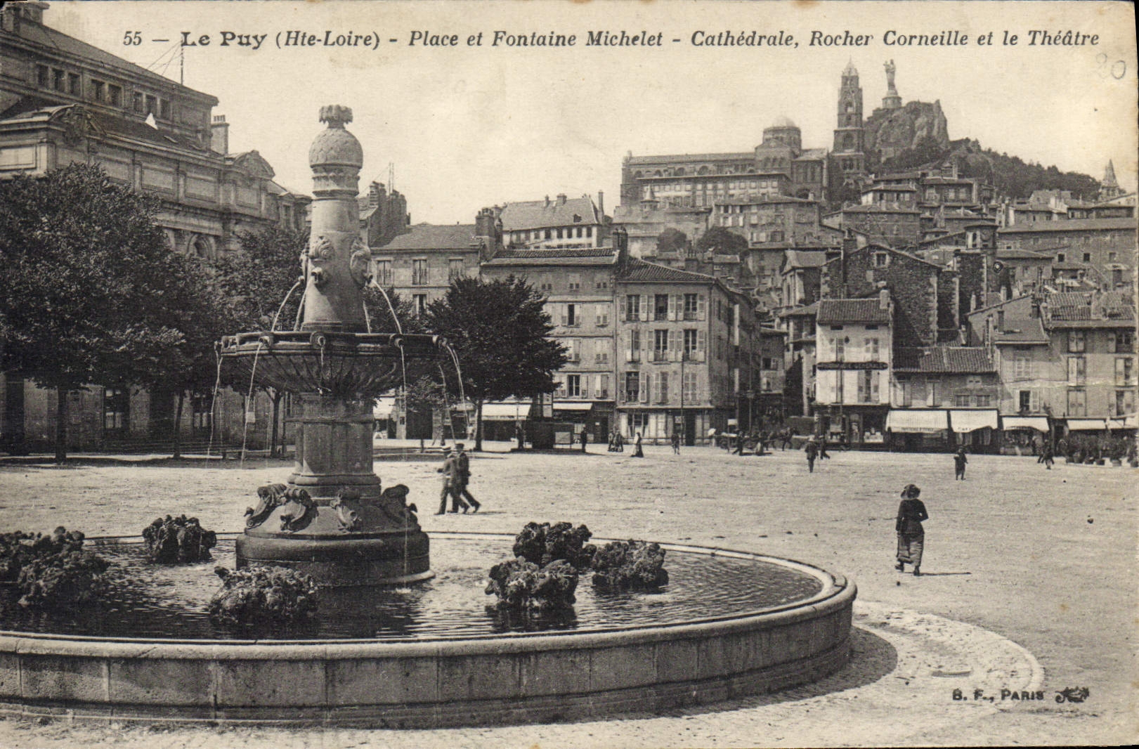 Le Puy (Hte-Loire) — Place et Fontaine Michelet — Cathédrale, Rocher Corneille et le Théâtre — B.F. PARIS