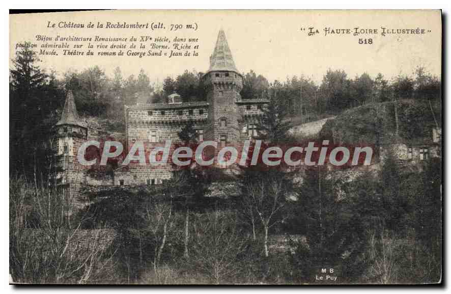Le Château de la Rochelambert (alt. 790 m.) — Bijou d'architecture Renaissance du XVIe siècle, théâtre du roman de George Sand — "La Haute-Loire Illustrée" n° 518