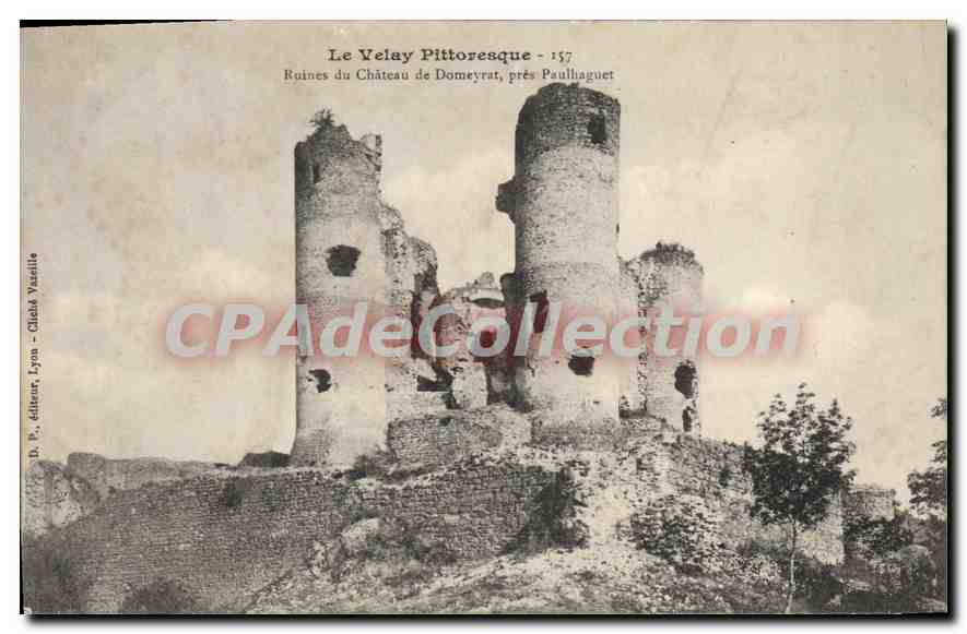 Le Velay Pittoresque - 1557 - Ruines du Château de Domeyrat, près Paulhaguet