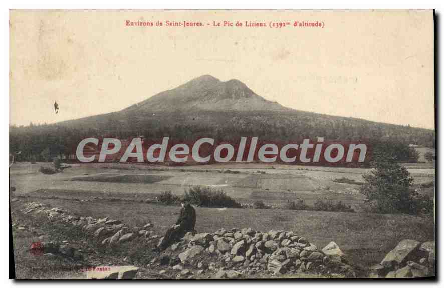Um Saint-Jeures — Le Pic de Lizieux (1391 m Höhe) — Antike Ansichtskarte déCollection