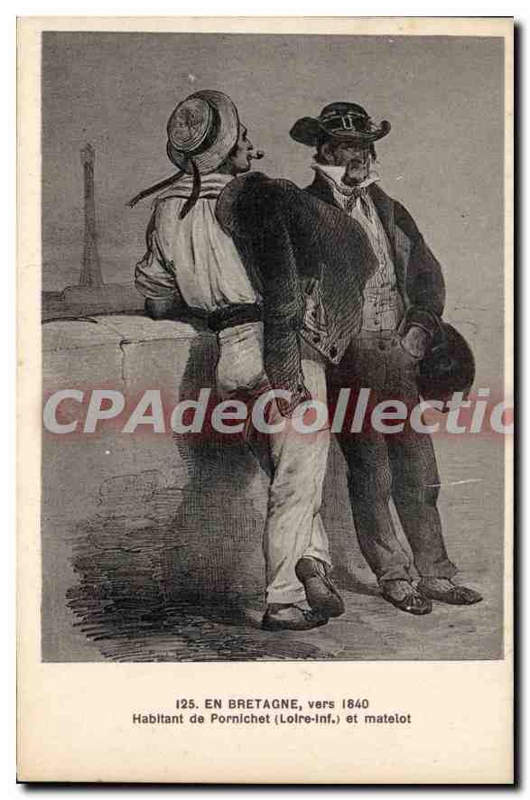 CPA En Bretagne Vers 1840 Habitant De Pornichet et matelot