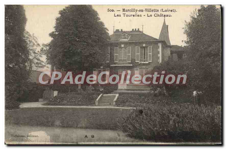 Marcilly-en-Villette (Loiret) — Les Touruelles - Le Château — Taffaleau, Éditeur, n° 500