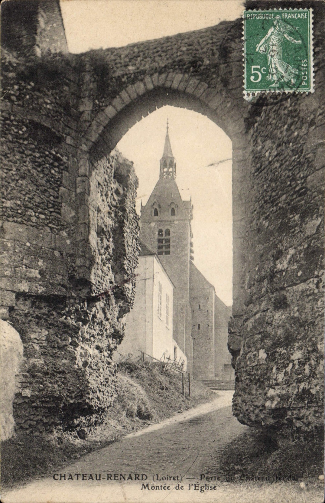 Château-Renard (Loiret) — Porte du Château-Renard — Montée de l'Église