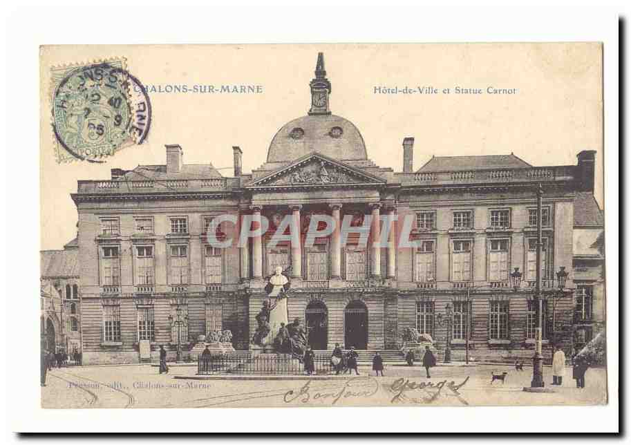 Hôtel-de-Ville et Statue Carnot — Châlons-sur-Marne — Éditeur Georges