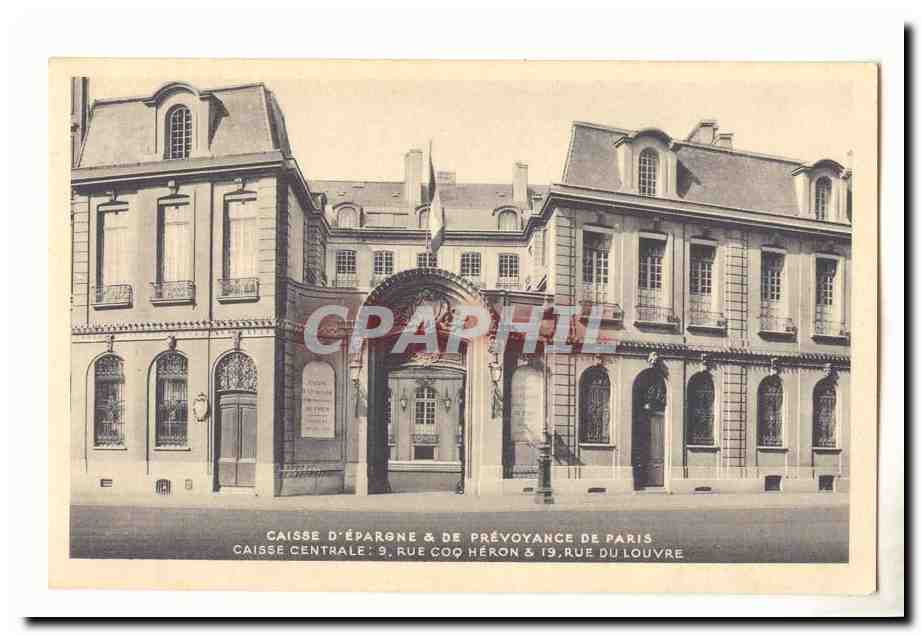 caisse d'epargne et de prevoyance d eParis CPA Caisse centrale 9 rue Coq Heron & 19 rue du Louvre