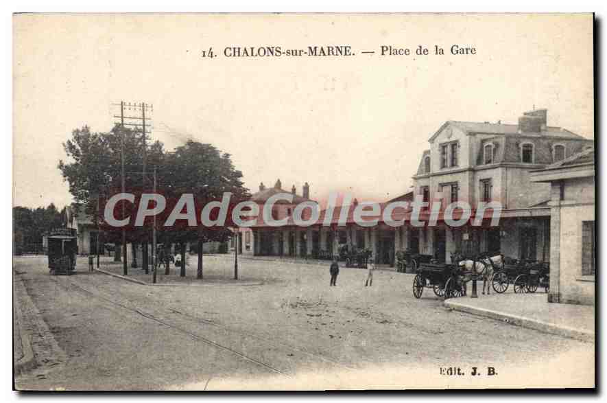CPA CHALONS Sur Marne Place De La Gare