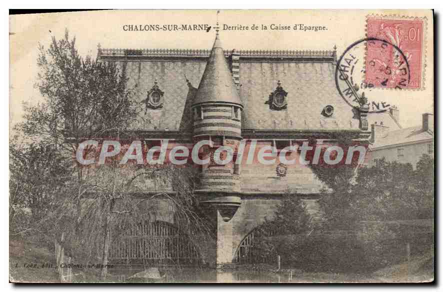 CPA Chalons Sur Marne Derriere De La Caisse D'Epargne