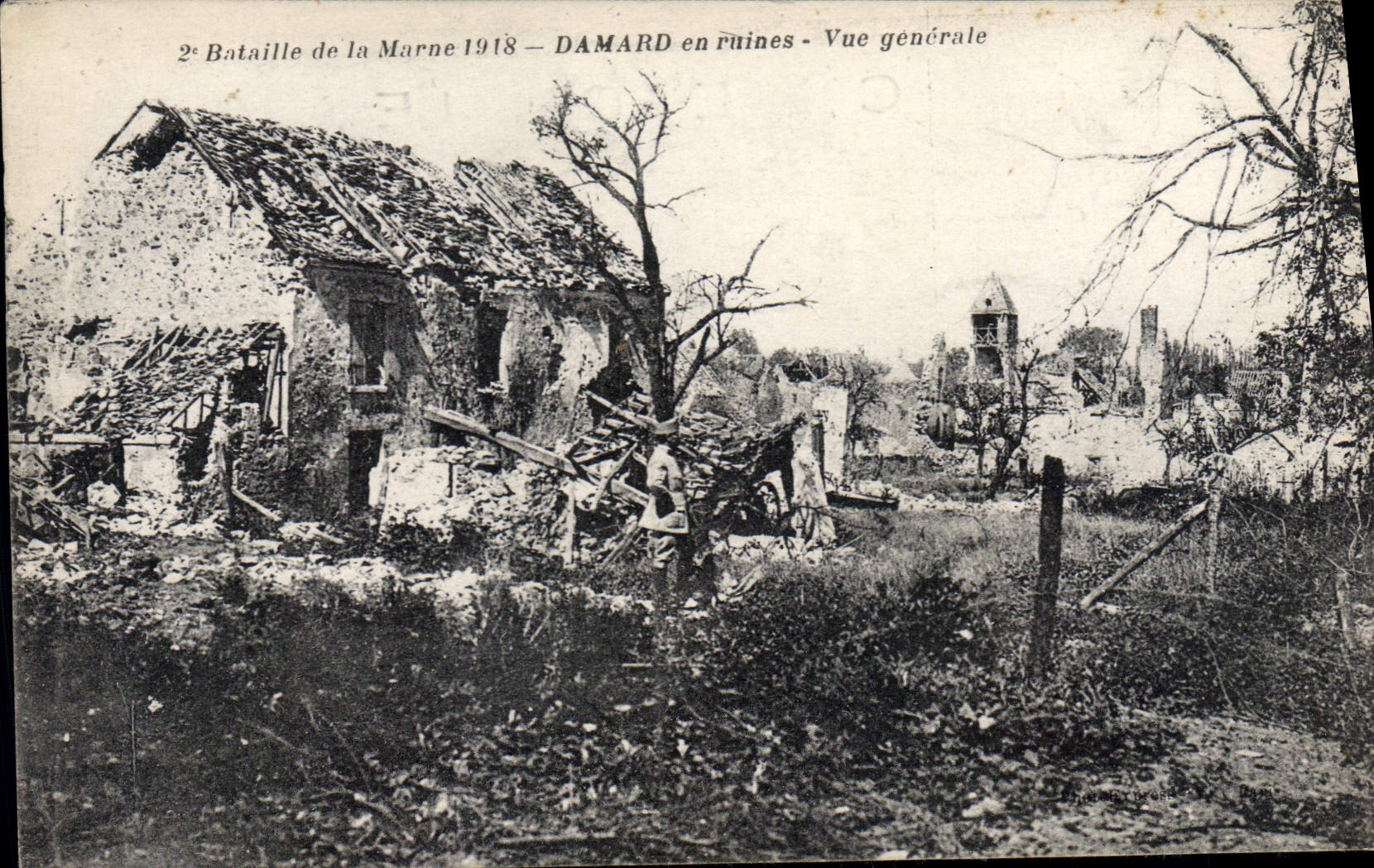 DAMARD en ruines — 2e Bataille de la Marne 1918 — Vue générale