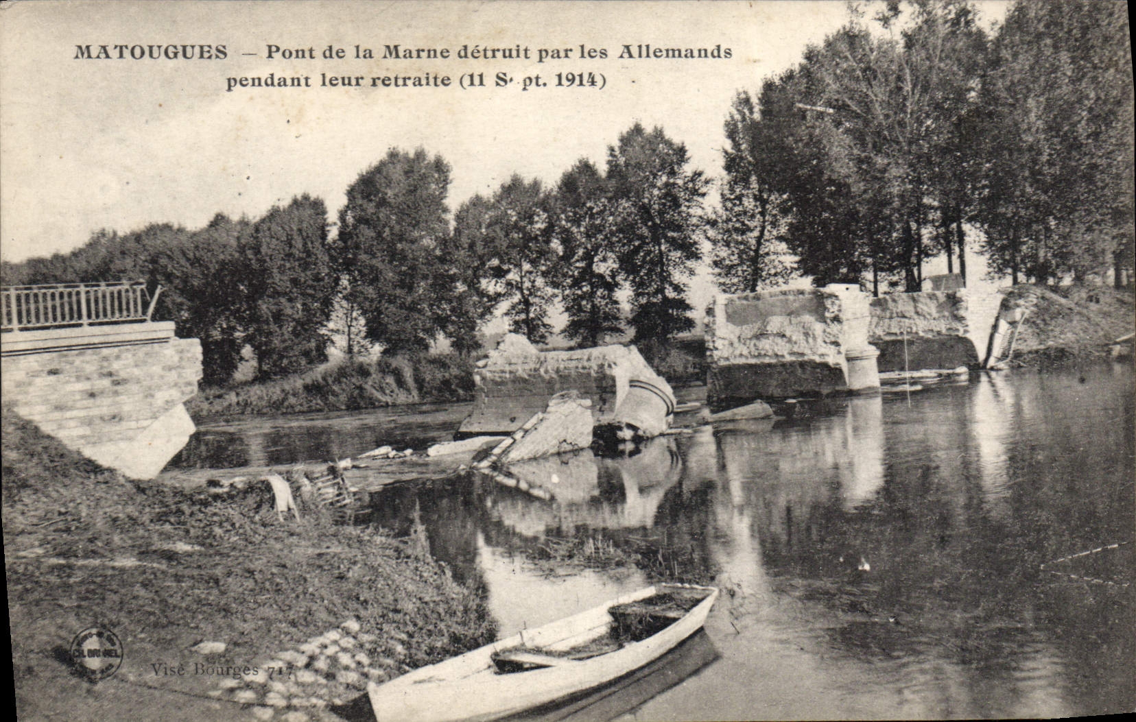 Matouges — Pont de la Marne détruit par les Allemands pendant leur retraite (11 Spt. 1914) — Visé Bourges 717