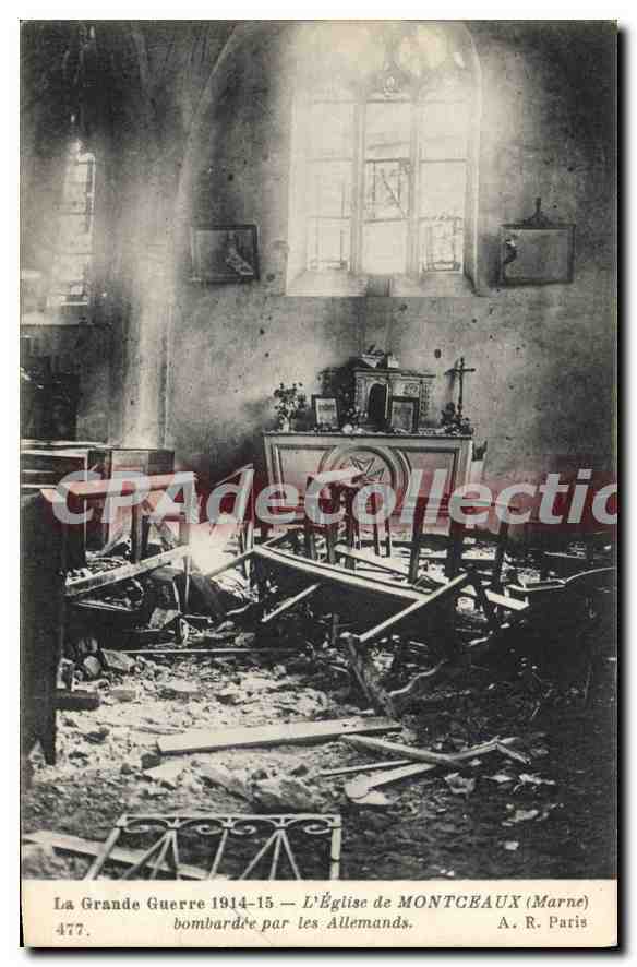L'Église de Montceaux (Marne) — bombardée par les Allemands — A. R. Paris, n° 477