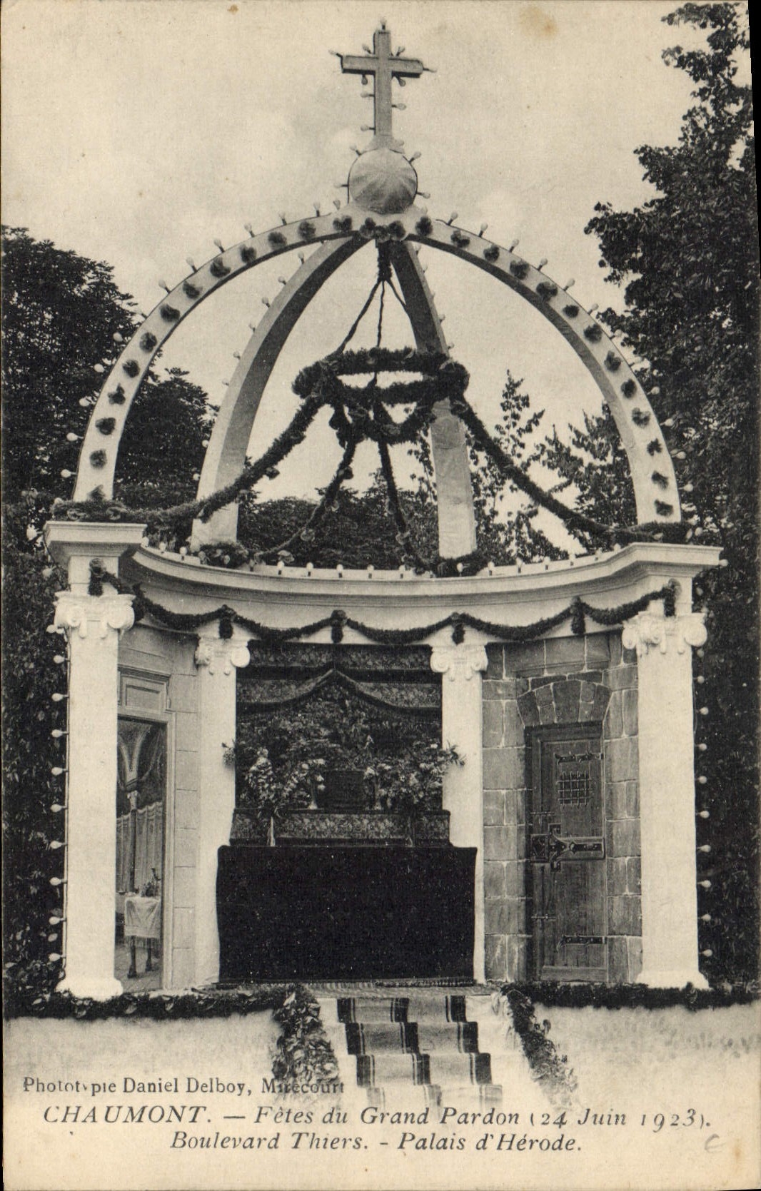 Chaumont — Fêtes du Grand Pardon (24 Juin 1923) — Palais d'Hérode, Boulevard Thiers — Phototypie Daniel Delboy, Mirecourt